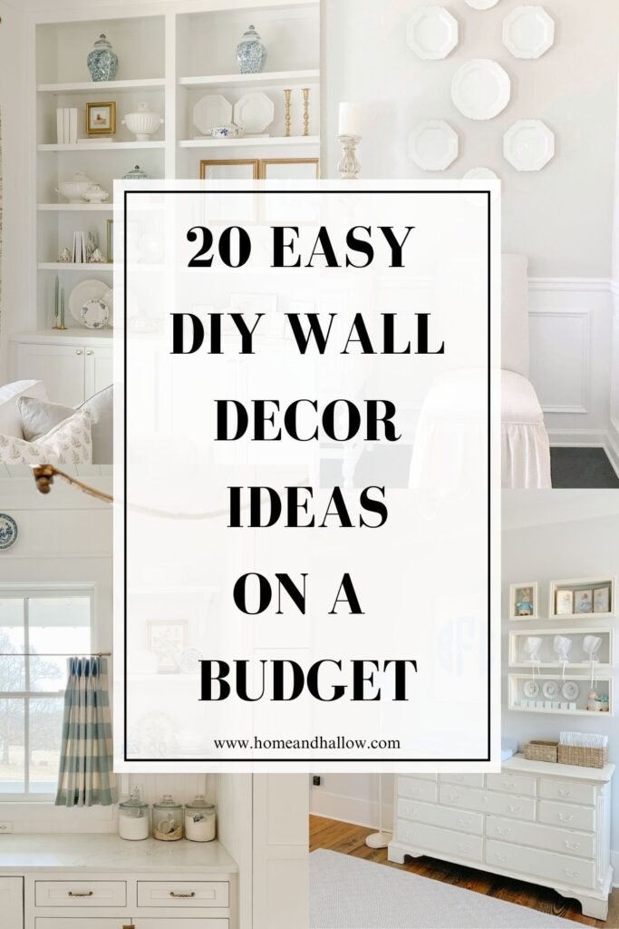 Pinterest Pin 20 Easy DIY Wall Decor Ideas on a Budget